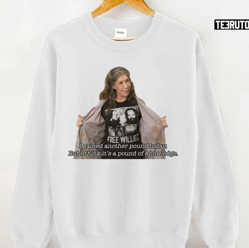 Pound Of Knowledge Grace And Frankie Unisex T-Shirt