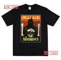 No Return Uncle Acid &amp; The Deadbeats Unisex T-Shirt