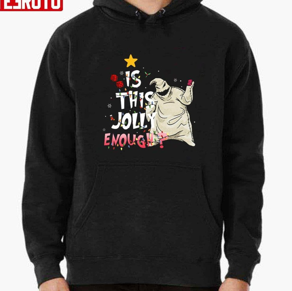 Nightmare Before Christmas Oogie Boogie Is This Jolly Enough Unisex Sweatshirt