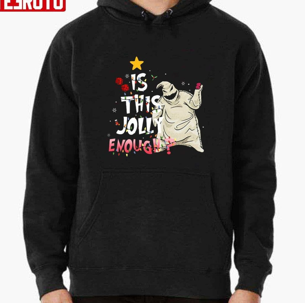 Nightmare Before Christmas Oogie Boogie Is This Jolly Enough Unisex Sweatshirt