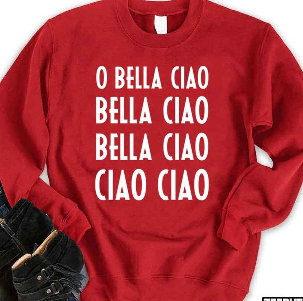 Oh Bella Ciao Money Heist Unisex Sweatshirt