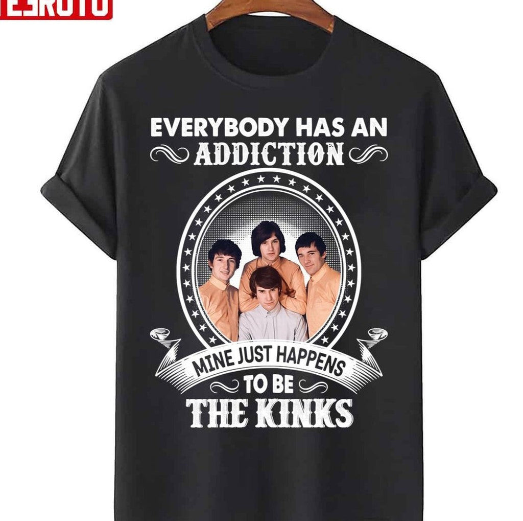 My Addiction Is The Kinks Unisex T-Shirt