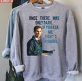 Once There Was Only Dark True Detective Unisex Sweatshirt