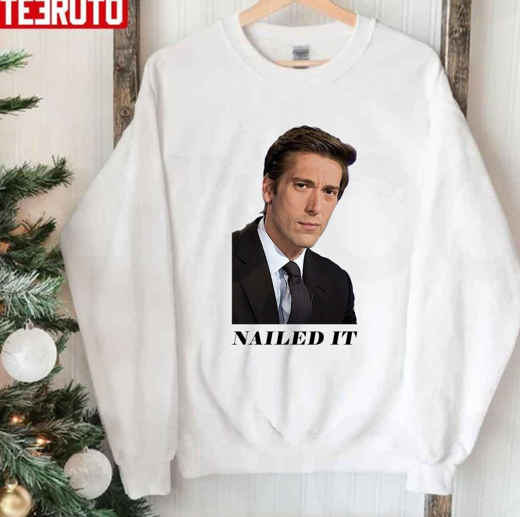 Nailded It Meme David Muir Unisex Sweatshirt