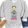 The Good Boy Big Nate Unisex Sweatshirt