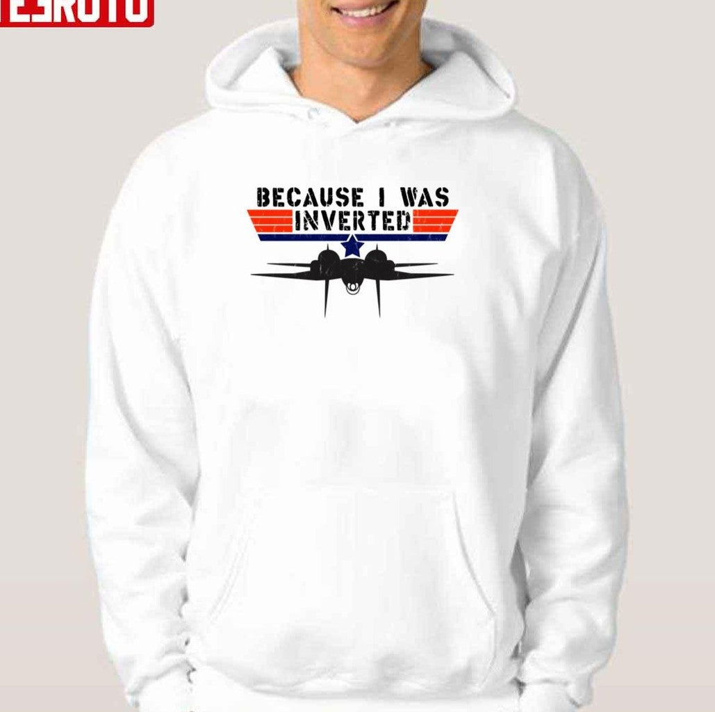 Because I Was Inverted Vintage Top Gun F14 Tom Cruise Maverick Unisex T-Shirt