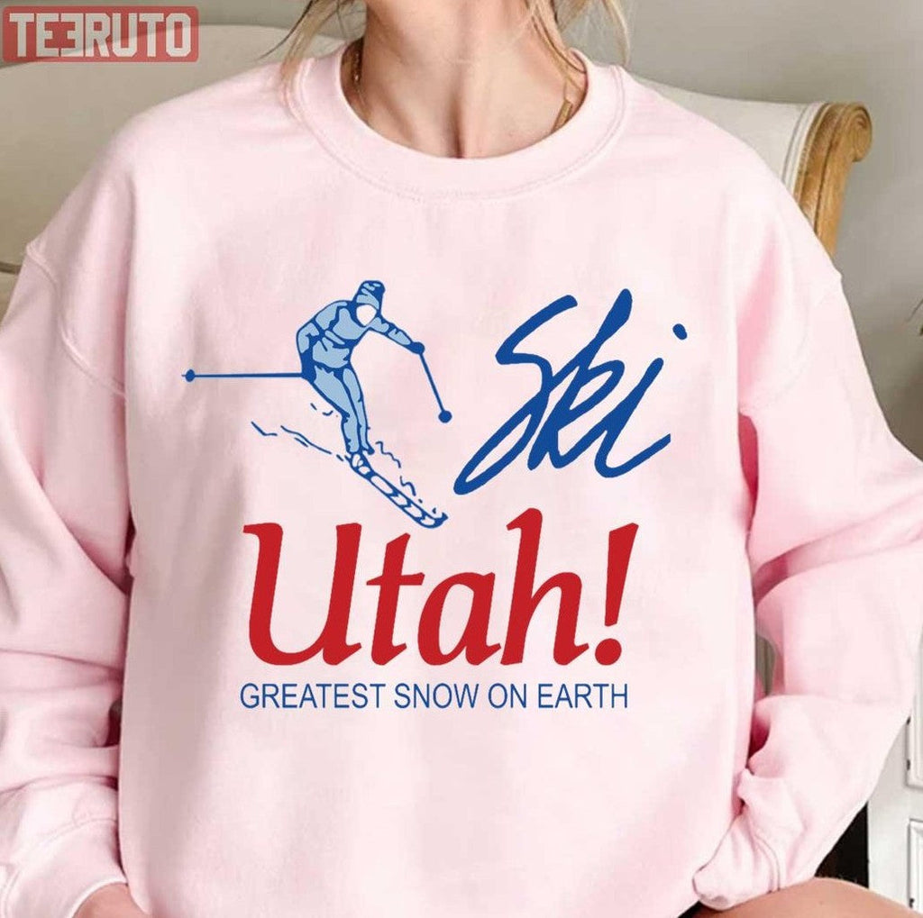 Ski Utah Greatest Snow On Earth Unisex Sweatshirt