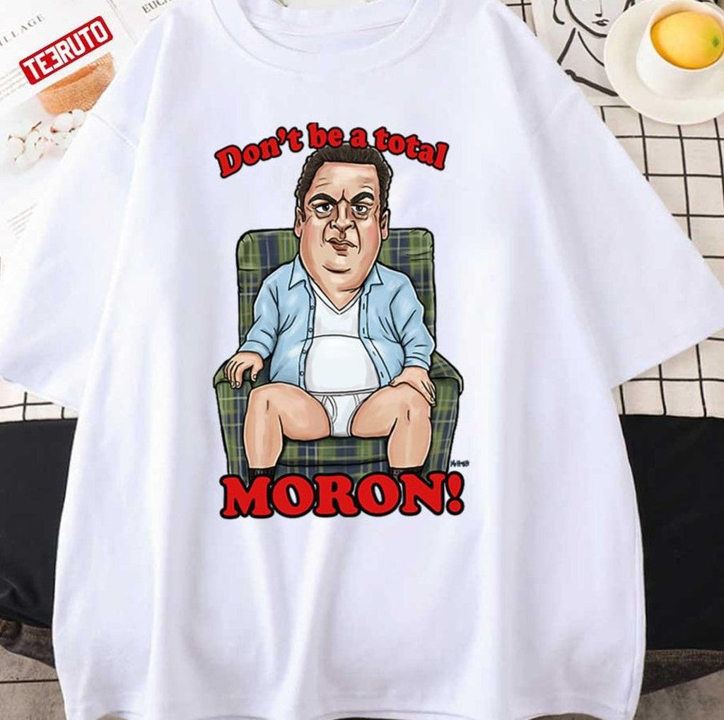 Murray Don't Be A Total Moron The Goldbergs Unisex Sweatshirt