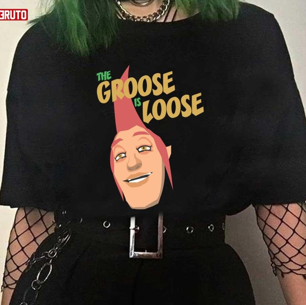 The Groose Is Loose Unisex T-Shirt