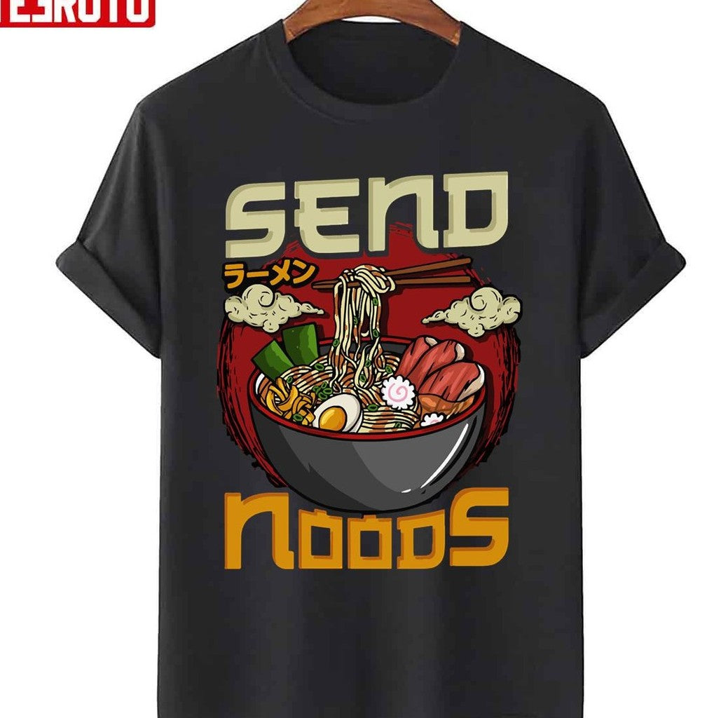 Send Noods Japanese Ramen Funny Unisex T-Shirt