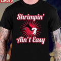 Shrimpin Aint Easy Brazilian Jiu Jitsu Unisex T-shirt