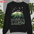 Bear Into The Forest I Go Hiking Camping Nature Unisex Sweatshirt