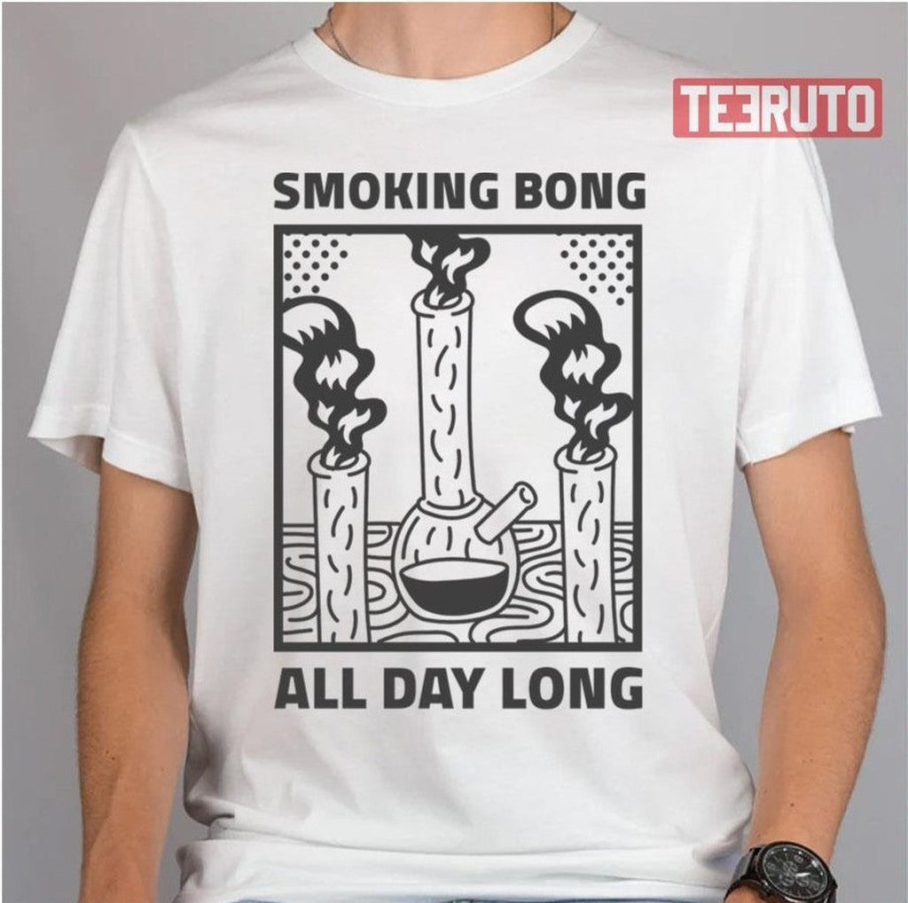 Smoking Bong All Day Long Wake N Bake 420 Unisex T-Shirt