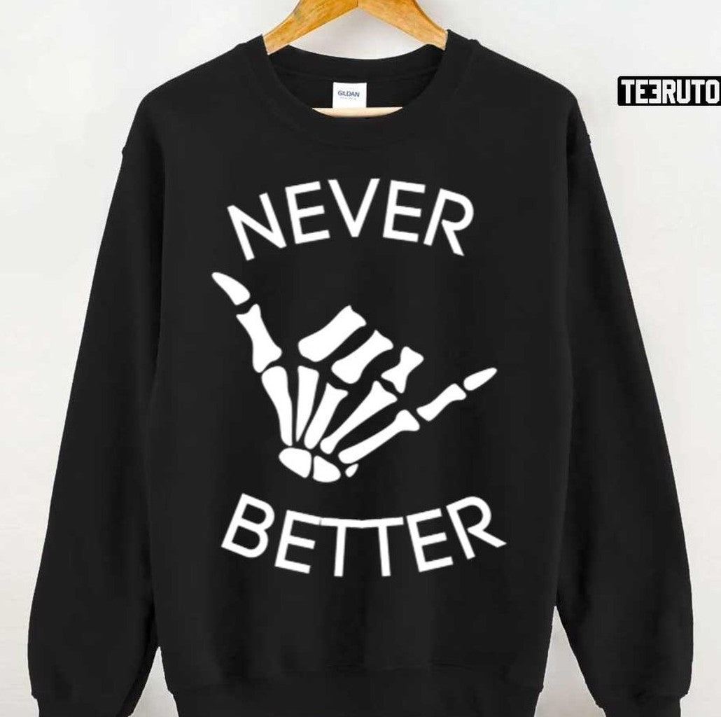 Never Better Halloween Unisex T-Shirt