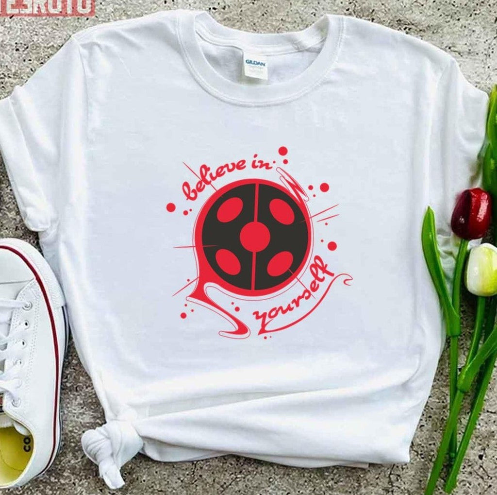 Believe In Yourself Miraculous Ladybug Unisex T-Shirt