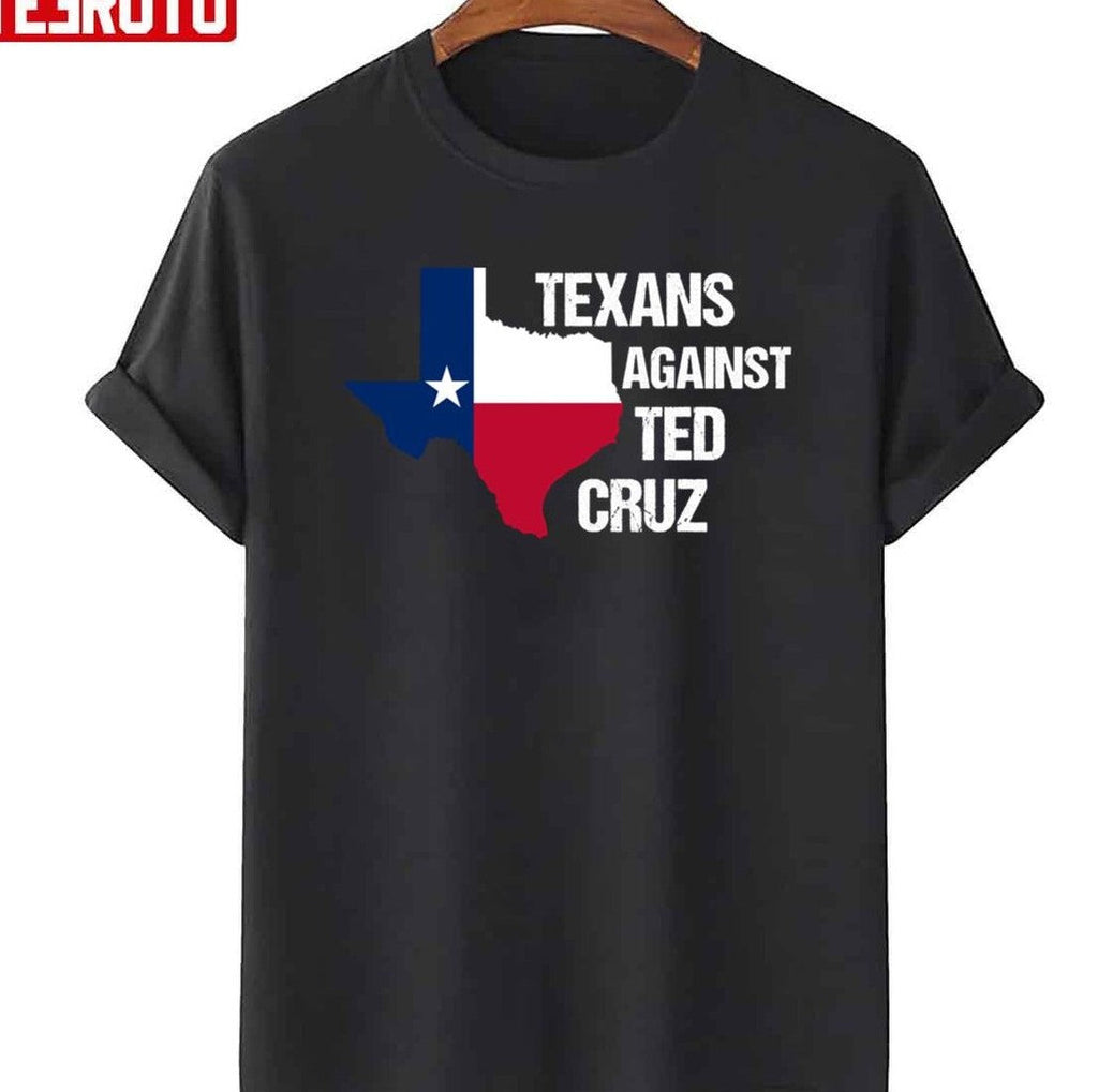 Texans Against Ted Cruz Unisex T-Shirt