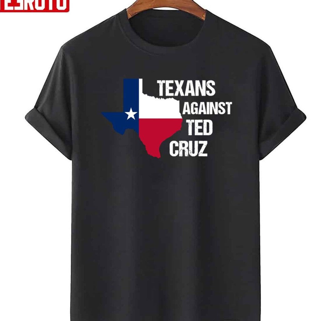 Texans Against Ted Cruz Unisex T-Shirt