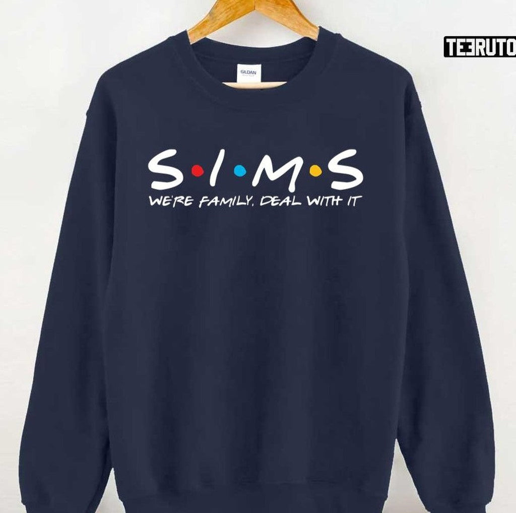 Sims We're Family Deal With It Unisex Sweatshirt