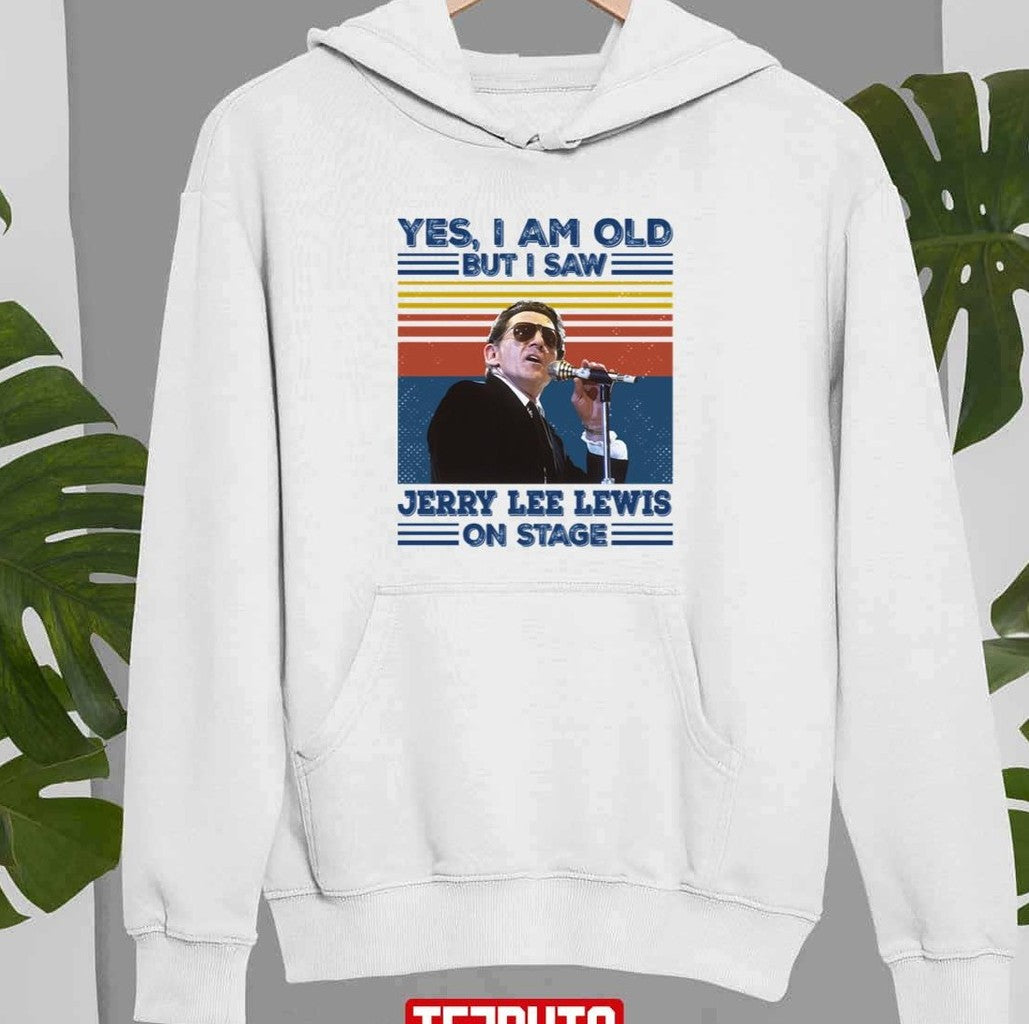 Retro Yes I'm Old But I Saw Jerry Lee Lewis On Stage Unisex Sweatshirt