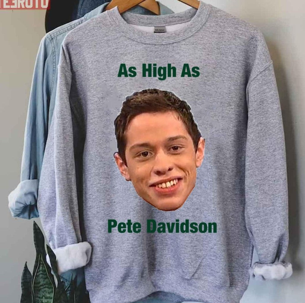 As High As Pete Davidson Funny Meme Unisex T-Shirt