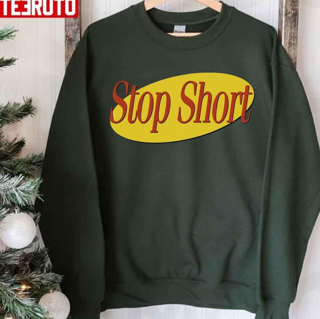 Seinfeld Stop Short Unisex Sweatshirt