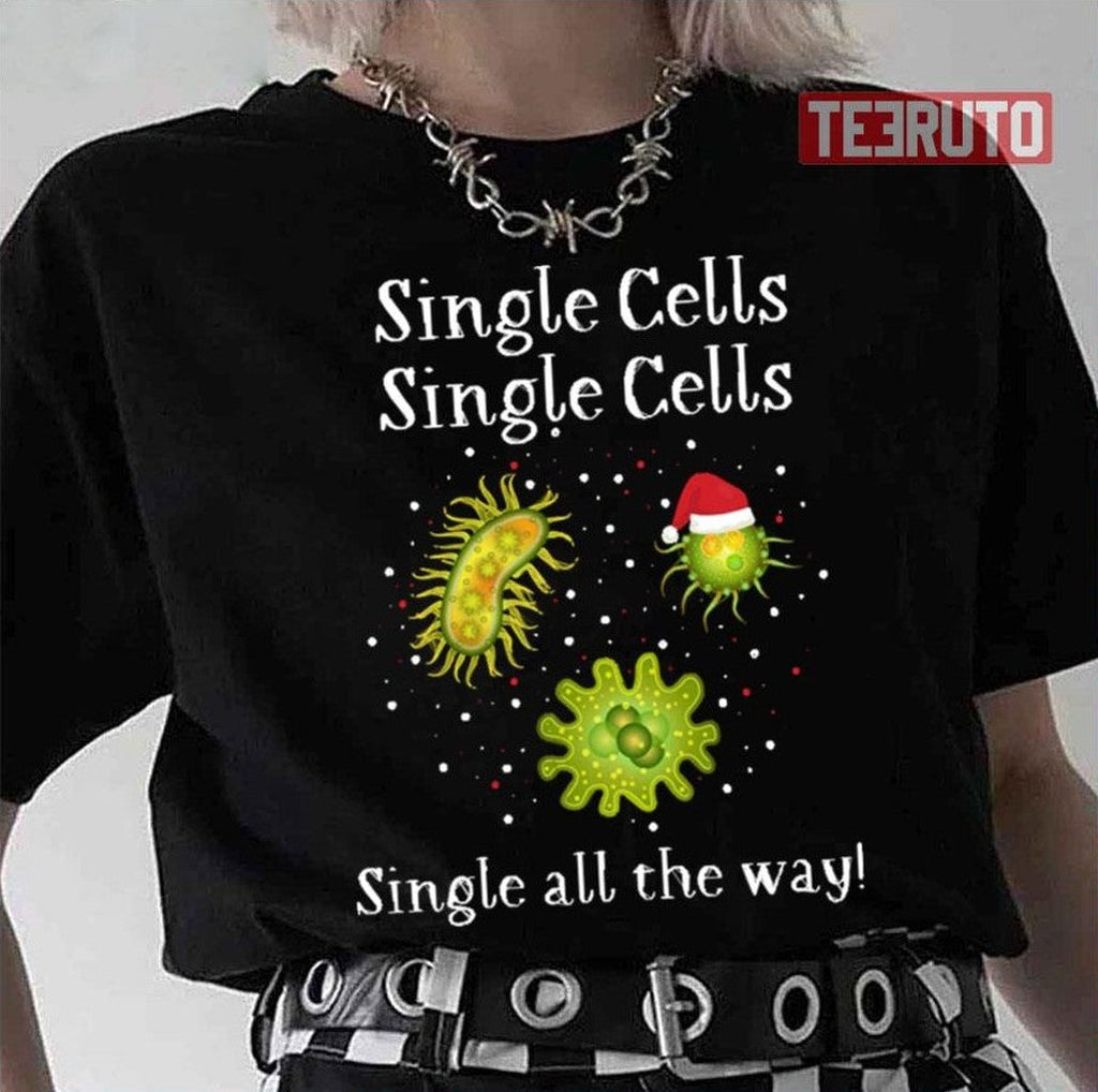 Single Cells Single All The Way Cells At Work Unisex T-Shirt