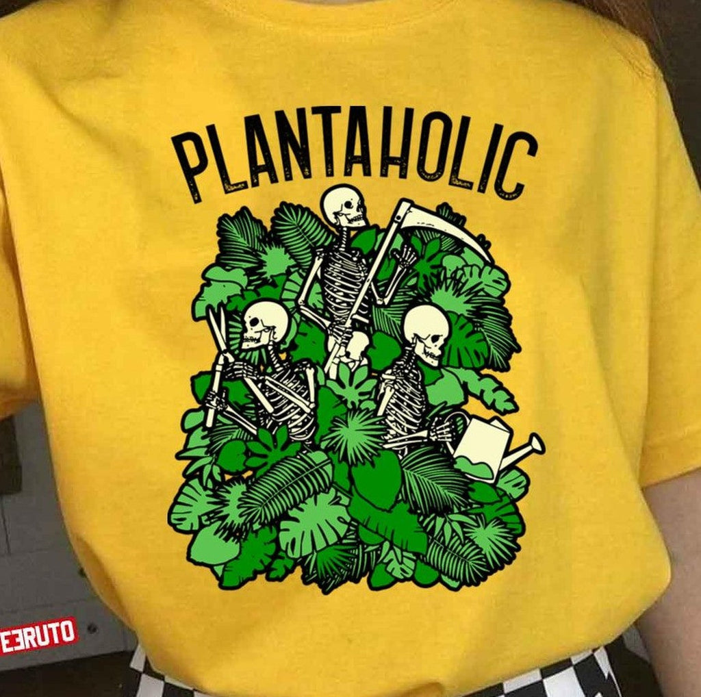 Plantaholic Funny Gardening Plant Lover Skeleton Gardener Unisex T-Shirt Unisex T-Shirt