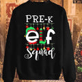 Pre-K Teacher Elf Squad Christmas Unisex Sweatshirt