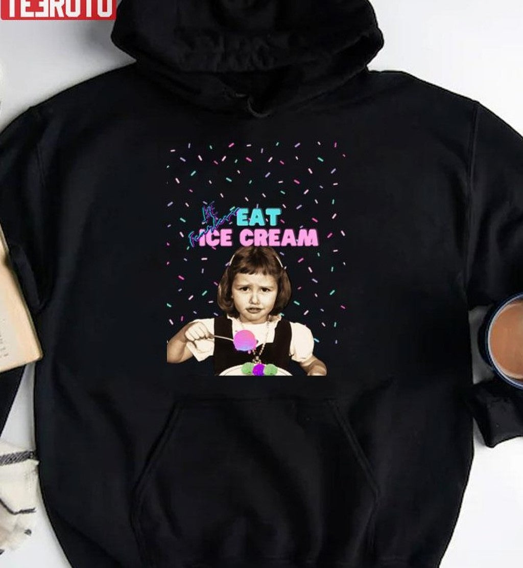Be Fearless Eat Ice Cream Unisex Sweatshirt
