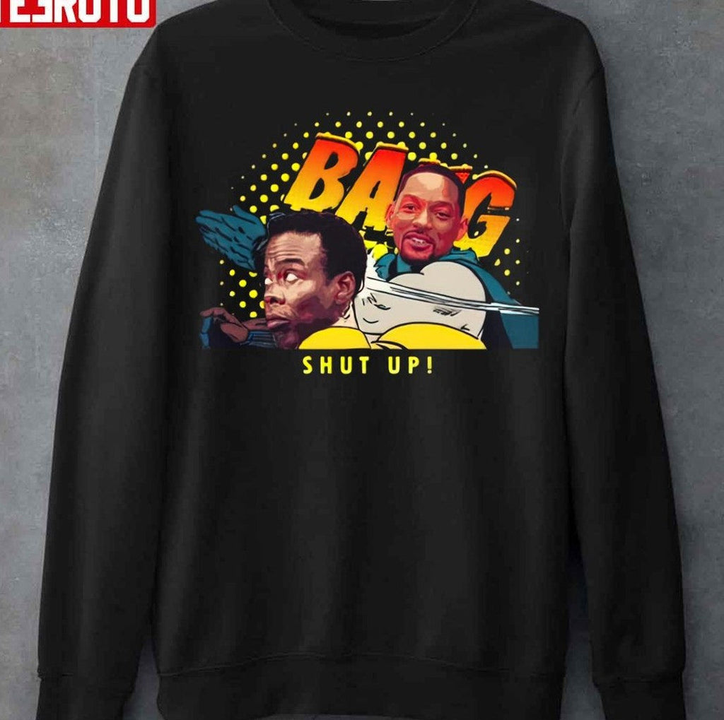 Oscar 2022 Will Smith Slap Bang Shut Up Unisex T-Shirt