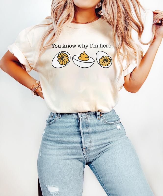 You Know Why I'm Here Thanksgiving Sweatshirt, Deviled Egg Sweater, Fall Thanksgiving Sweatshirt, Fall Shirt, Thanksgiving Gift Shirt, Funny Thanksgiv