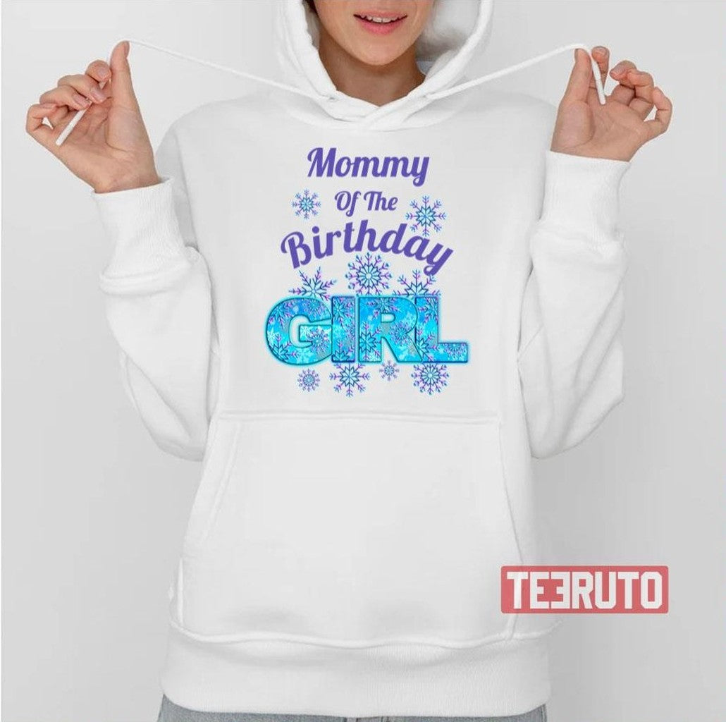 Snow Birthday Frozen T Mom Unisex T-Shirt