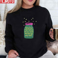 Show You Your Heart Firefly Lane Unisex Sweatshirt