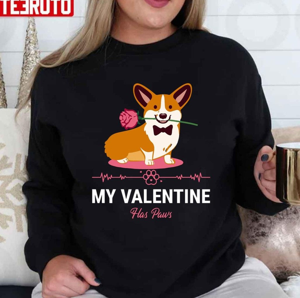 My Valentine Has 4 Paws My Corgi Dog Unisex Sweatshirt