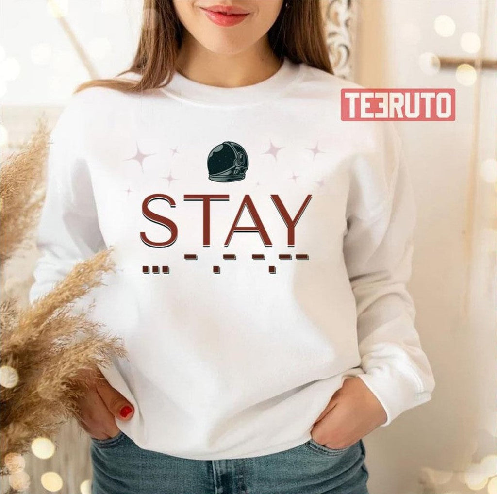 Stay Morse Code Interstellar Unisex T-Shirt