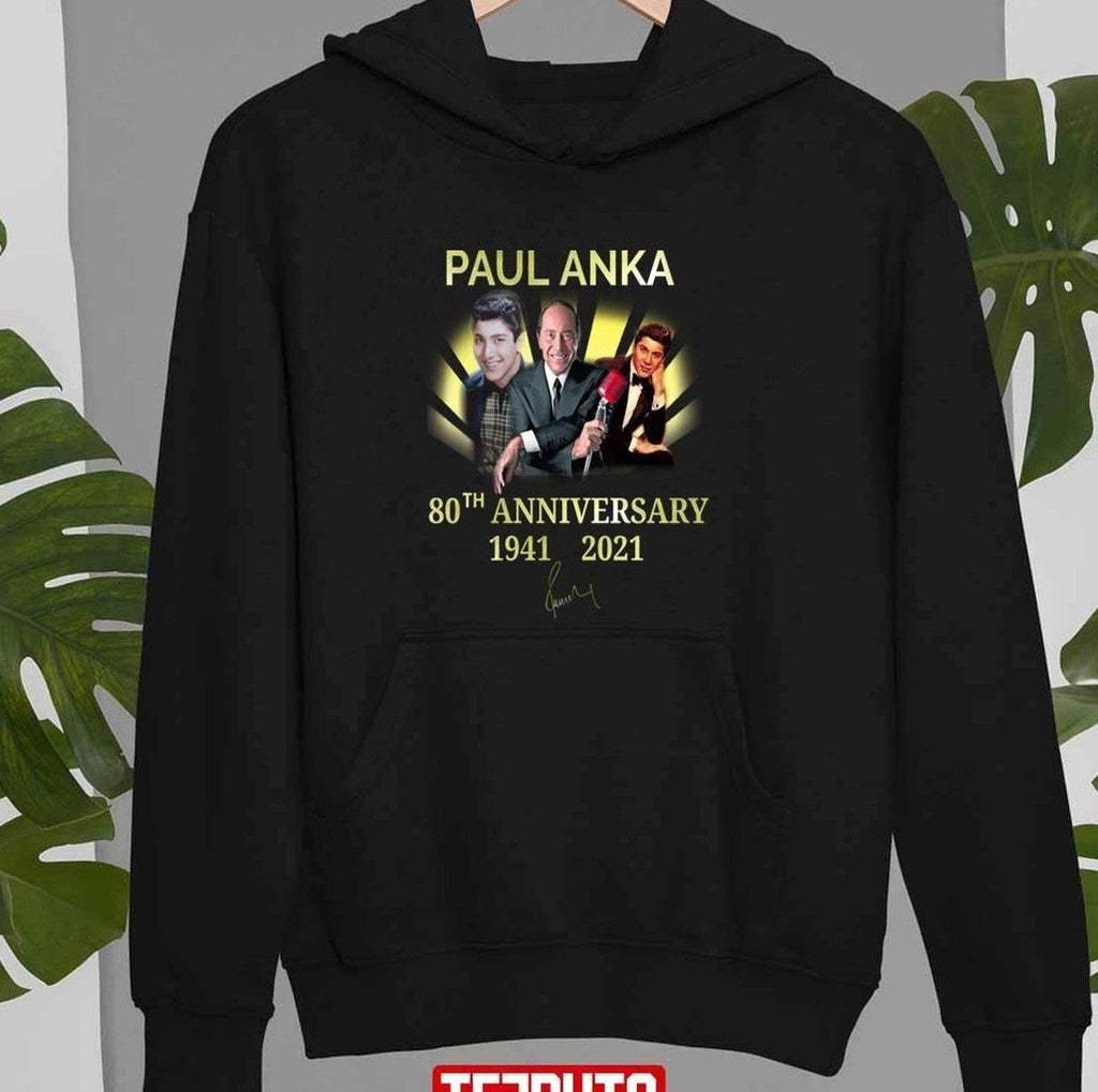 80th Anniversary Paul Anka 1941-2021 Unisex T-Shirt
