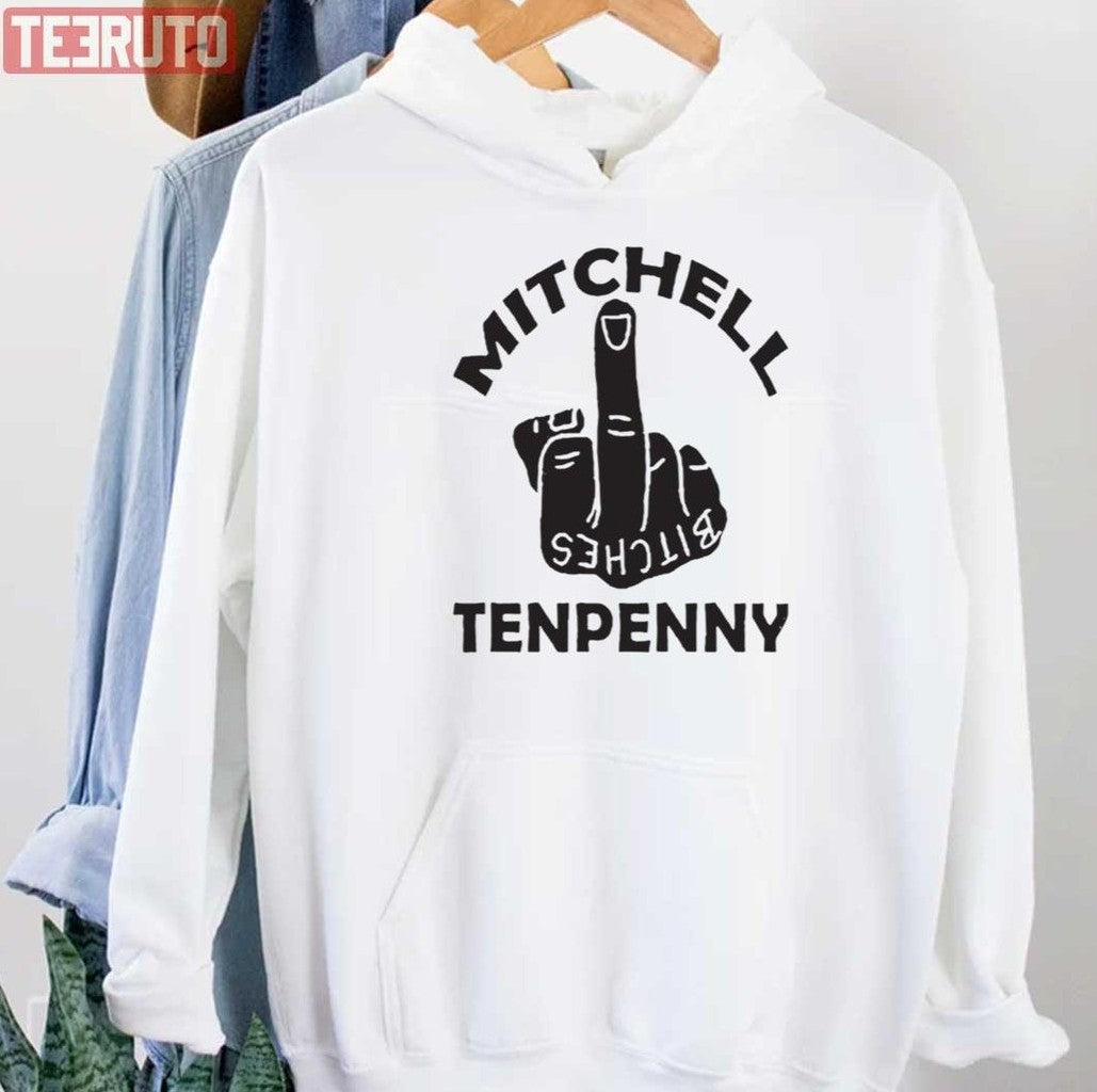 Bitches Middle Finger Mitchell Tenpenny Unisex Hoodie