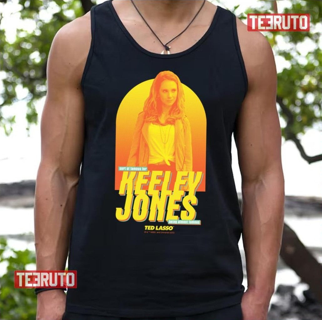 Sorta Famous Keeley Jones Graphic Ted Lasso Unisex Tank Top