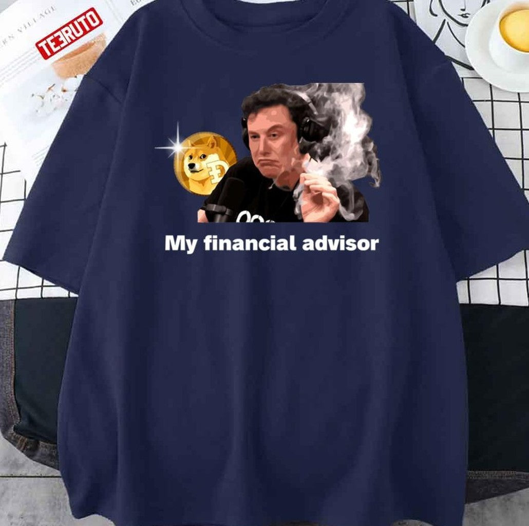 My Financial Advisor Elon Musk Dogecoin Unisex T-Shirt