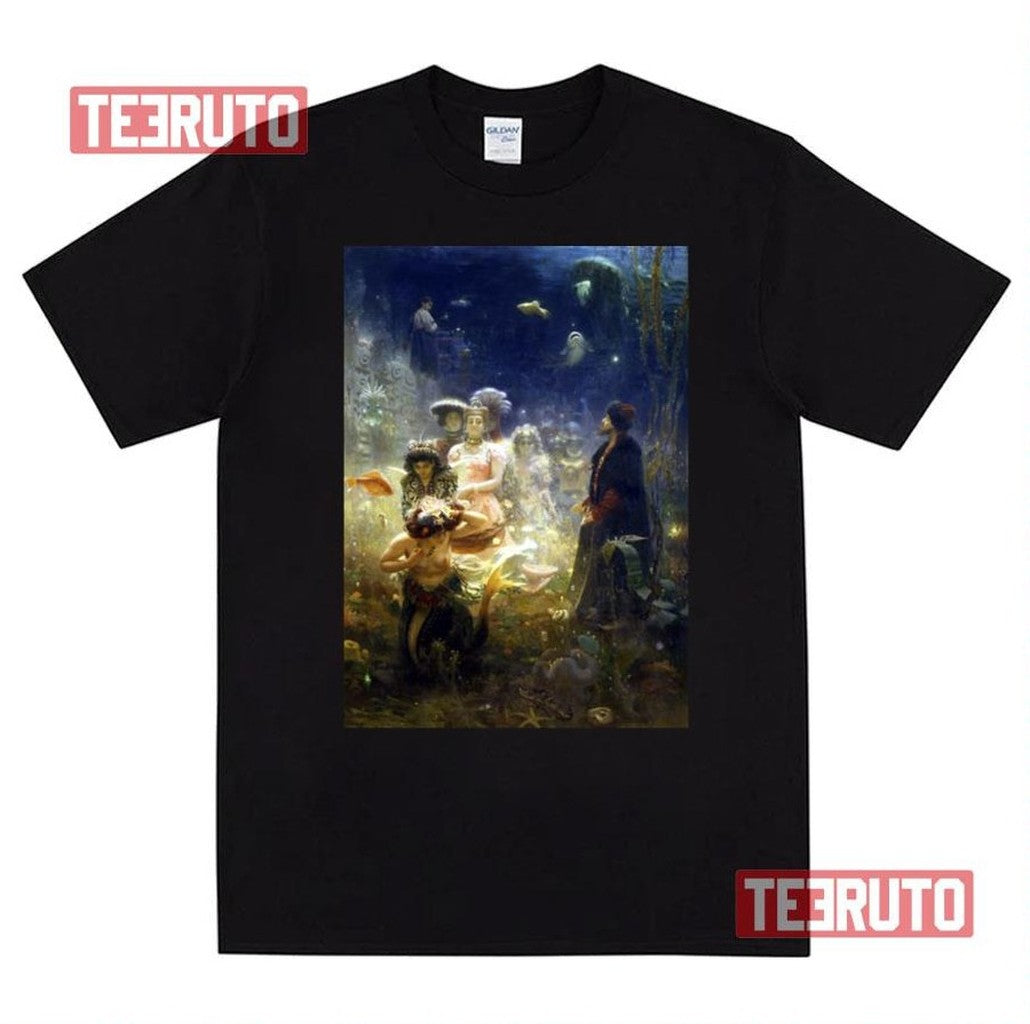 Sadko In The Underwater Kingdom Ilya Repin Mermaid Unisex T-Shirt