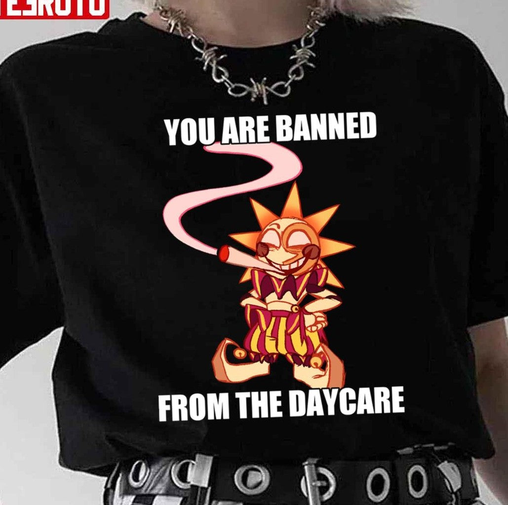 Bad Sundrop Fnaf You Are Banned From The Daycare Unisex T-Shirt