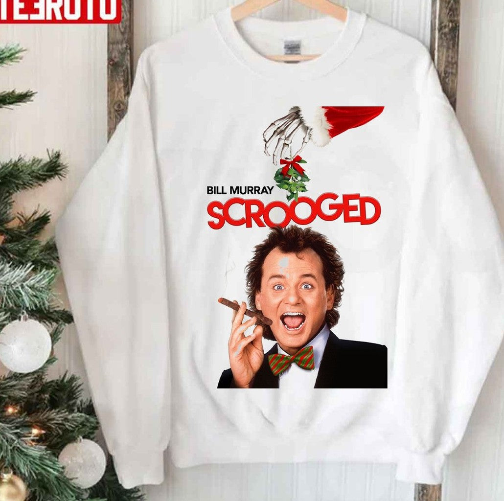 Bill Murray Scrooged Movie For Christmas Unisex Sweatshirt