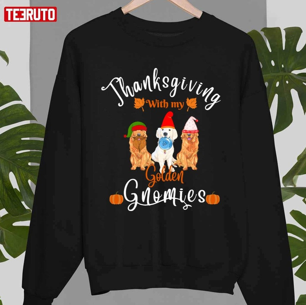 Thanksgiving With My Golden Dog Gnomies Unisex Sweatshirt