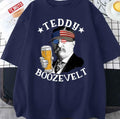 Teddy Boozevelt President Theodore Roosevelt Drinking Beer Gear Unisex T-Shirt