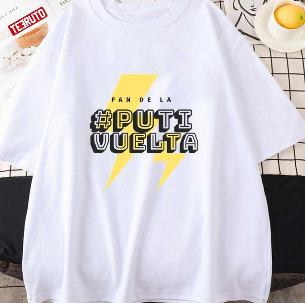 Putivuelta Puti Vuelta Funny Spanish Unisex T-Shirt