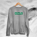 Schwifty Minimalist Get All Out Party Let's Get Schwifty Unisex Sweatshirt