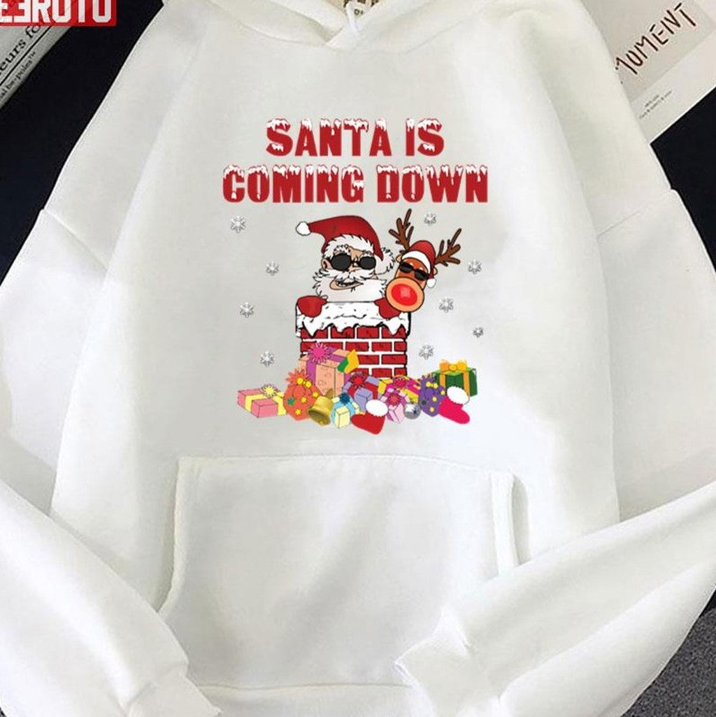 Santa Is Coming Down The Chimney Unisex Sweatshirt