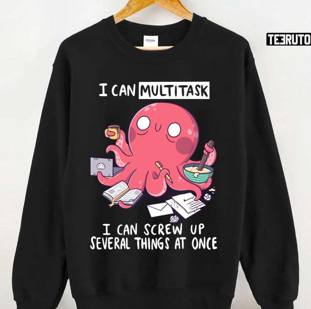 Multitasking Octopus Funny Hardworking Unisex Sweatshirt