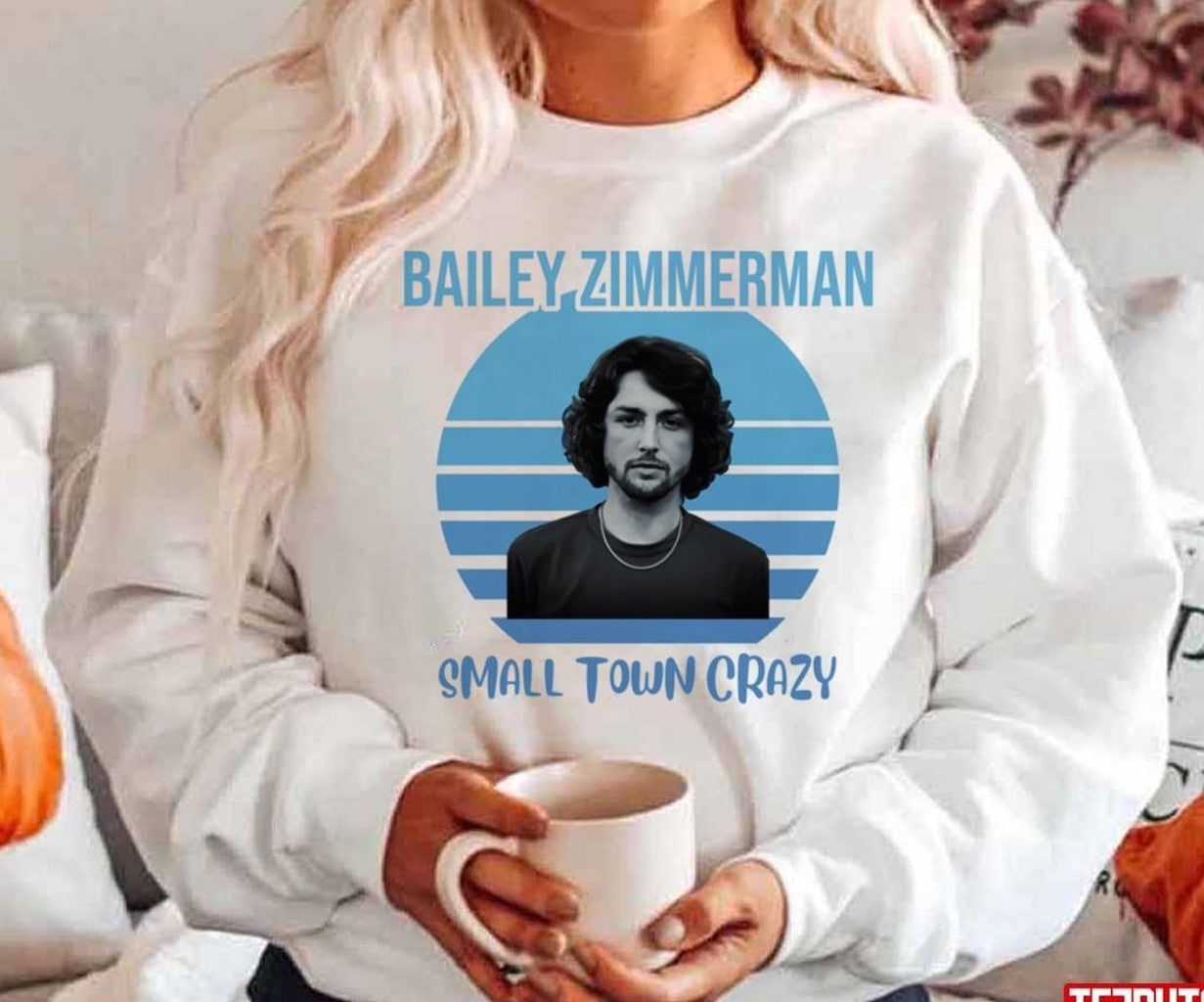 Small Town Crazy Bailey Zimmerman Unisex Hoodie