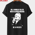 Be A Patsy Unisex T-shirt